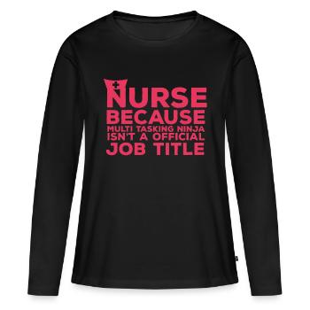 Infirmière: Infirmière Parce que multi-tâches - T-shirt manches longues Premium bio Femme - noir - Devant - Julia (174cm)