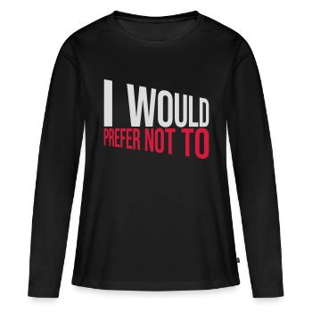 Je préfère ne pas - T-shirt manches longues Premium bio Femme - noir - Devant - Julia (174cm)