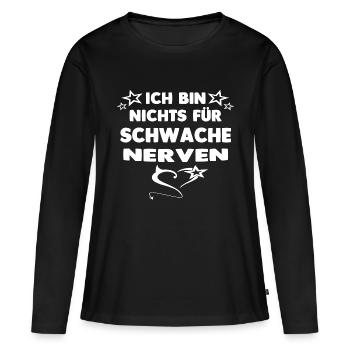 schwache Nerven - Frauen Premium Bio Langarmshirt - Schwarz - Vorne - Julia (174cm)