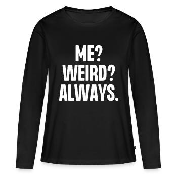 Moi bizarre toujours - T-shirt manches longues Premium bio Femme - noir - Devant - Julia (174cm)
