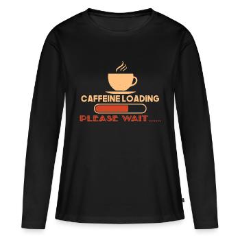 KOFFEINLADUNG BITTE WARTEN - Frauen Premium Bio Langarmshirt - Schwarz - Vorne - Julia (174cm)