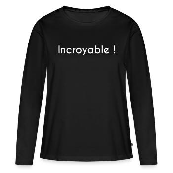 Incroyable ! - T-shirt manches longues Premium bio Femme - noir - Devant - Julia (174cm)