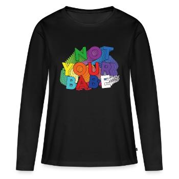 NOT YOUR BABE - T-shirt manches longues Premium bio Femme - noir - Devant - Julia (174cm)