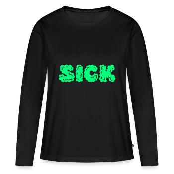 Sick - Women's Premium Organic Long Sleeve Shirt - black - Front - Julia (174cm)