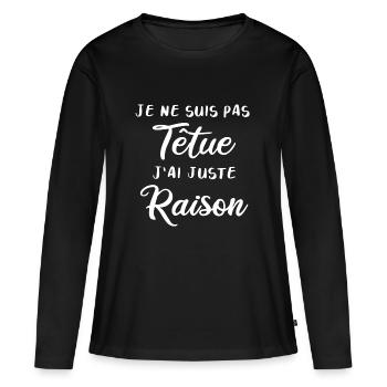 je ne suis pas têtue blanc - T-shirt manches longues Premium bio Femme - noir - Devant - Julia (174cm)