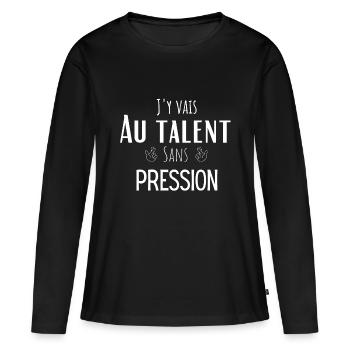 j'y vais au talent sans pression - T-shirt manches longues Premium bio Femme - noir - Devant - Julia (174cm)