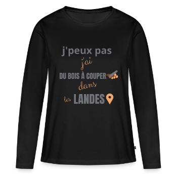j peux pas j ai du bois à couper dans les landes - T-shirt manches longues Premium bio Femme - noir - Devant - Julia (174cm)