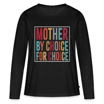 Mère par choix pour choix - T-shirt manches longues Premium bio Femme - noir - Devant - Julia (174cm)