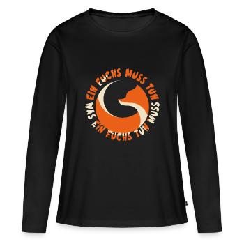 Ein Fuchs muss tun, was ein Fuchs tun muss.... - Frauen Premium Bio Langarmshirt - Schwarz - Vorne - Julia (174cm)