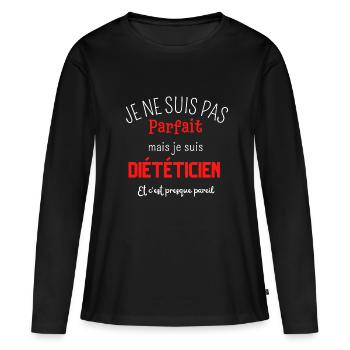Je ne suis pas parfait mais je suis diététicien - T-shirt manches longues Premium bio Femme - noir - Devant - Julia (174cm)