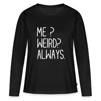 Moi bizarre toujours - T-shirt manches longues Premium bio Femme - noir - Devant - Julia (174cm)