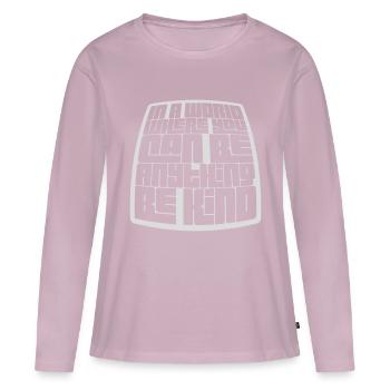 Vous pouvez être gentil - T-shirt manches longues Premium bio Femme - rose poudré - Devant - Julia (174cm)
