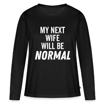 Ma prochaine femme sera normale - T-shirt manches longues Premium bio Femme - noir - Devant - Julia (174cm)