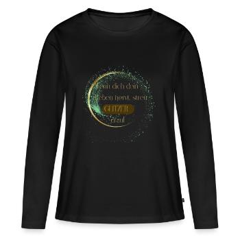 Wenn dich dein Leben nervt, streu Glitzer drauf - Frauen Premium Bio Langarmshirt - Schwarz - Vorne - Julia (174cm)