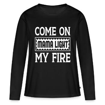 Viens maman allume mon feu - T-shirt manches longues Premium bio Femme - noir - Devant - Julia (174cm)