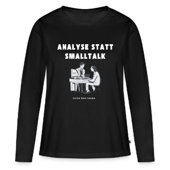 Analyse statt Smalltalk Daten über Drama - Frauen Premium Bio Langarmshirt - Schwarz - Vorne - Julia (174cm)