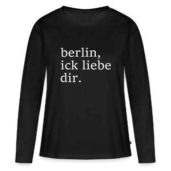 berlin, ick liebe dir. - Dialekt - Mundart - Frauen Premium Bio Langarmshirt - Schwarz - Vorne - Julia (174cm)