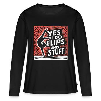 Klar, ich mache Flips und alles - Frauen Premium Bio Langarmshirt - Schwarz - Vorne - Julia (174cm)