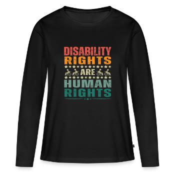 Disability Rights Are Human Rights - Women's Premium Organic Long Sleeve Shirt - black - Front - Julia (174cm)