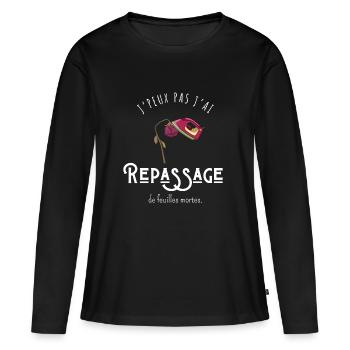 Ich kann totes Laub nicht bügeln - Frauen Premium Bio Langarmshirt - Schwarz - Vorne - Julia (174cm)