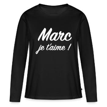 Marc, je t'aime ! - T-shirt manches longues Premium bio Femme - noir - Devant - Julia (174cm)