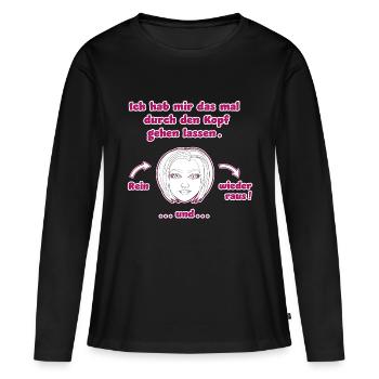 witziges Nicht-Nachdenken-Design / lustige Sprüche - Frauen Premium Bio Langarmshirt - Schwarz - Vorne - Julia (174cm)