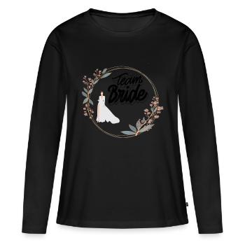 Team Bride / Hochzeit / Braut / Lustig - Frauen Premium Bio Langarmshirt - Schwarz - Vorne - Julia (174cm)