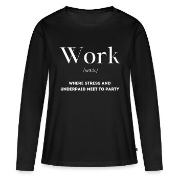Définition du travail - T-shirt manches longues Premium bio Femme - noir - Devant - Julia (174cm)