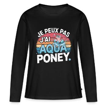 je peux pas j ai Aqua poney - T-shirt manches longues Premium bio Femme - noir - Devant - Julia (174cm)