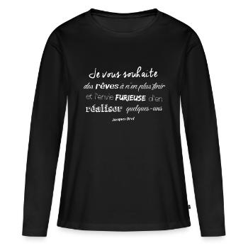 Je vous souhaite des réves - T-shirt manches longues Premium bio Femme - noir - Devant - Julia (174cm)