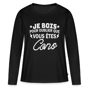 je bois pour oublier que vous êtes cons - T-shirt manches longues Premium bio Femme - noir - Devant - Julia (174cm)