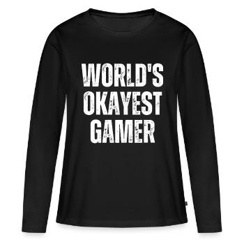Der okayste Gamer der Welt Lustiger Gaming-Gamer Zitat - Frauen Premium Bio Langarmshirt - Schwarz - Vorne - Julia (174cm)