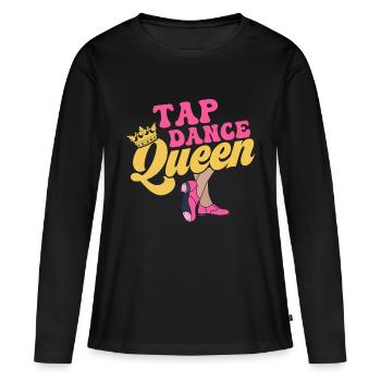 Tap Dance Queen Tap Dancer Tap Dancing - Frauen Premium Bio Langarmshirt - Schwarz - Vorne - Julia (174cm)