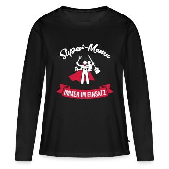 Super Mom Always in use gift for moms - Women's Premium Organic Long Sleeve Shirt - black - Front - Julia (174cm)