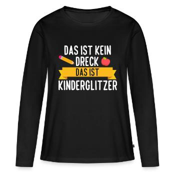 Tagesmutter Dreck Kindergarten Kita Erzieherin - Frauen Premium Bio Langarmshirt - Schwarz - Vorne - Julia (174cm)