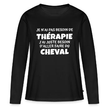 thérapie et cheval / humour cheval - T-shirt manches longues Premium bio Femme - noir - Devant - Julia (174cm)