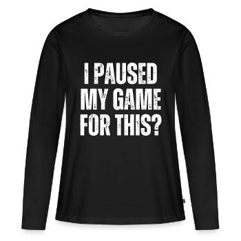 J’ai mis mon jeu en pause pour cette citation amusante de joueur de jeu - T-shirt manches longues Premium bio Femme - noir - Devant - Julia (174cm)