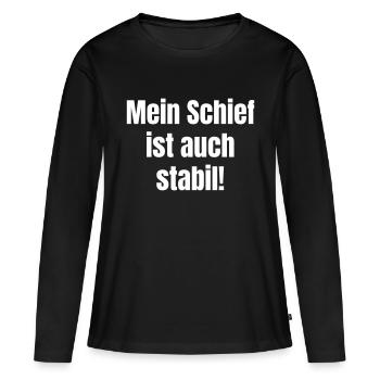 My crooked is also stable! - Women's Premium Organic Long Sleeve Shirt - black - Front - Julia (174cm)