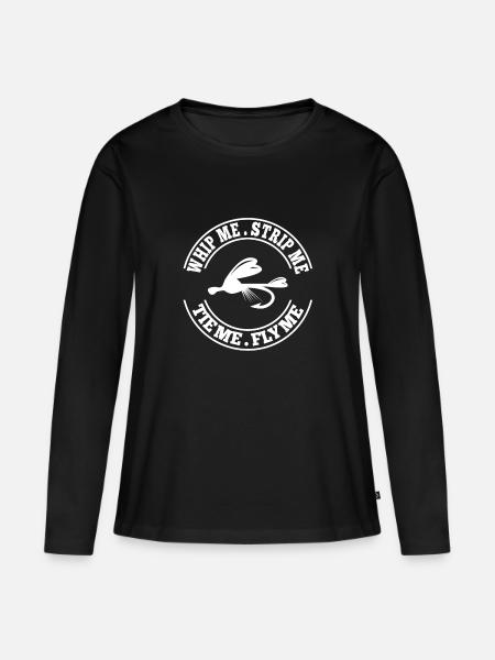 Peitsch mich. Zieh mich aus. Fessle mich. Flieg mich. Fliegenfischen - Frauen Premium Bio Langarmshirt - Schwarz