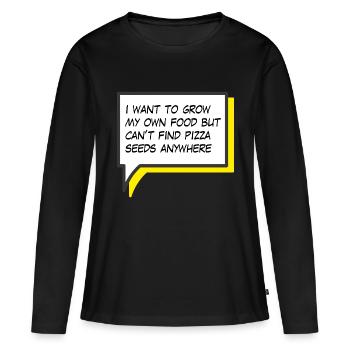 Je veux faire pousser ma propre nourriture - T-shirt manches longues Premium bio Femme - noir - Devant - Julia (174cm)