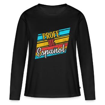 Profe De Espanol Spanisch Lehrer Geschenke Kostüm - Frauen Premium Bio Langarmshirt - Schwarz - Vorne - Julia (174cm)