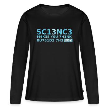 science makes you think outside the box gift - Women's Premium Organic Long Sleeve Shirt - black - Front - Julia (174cm)