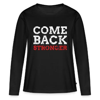 Revenez plus fort - T-shirt manches longues Premium bio Femme - noir - Devant - Julia (174cm)