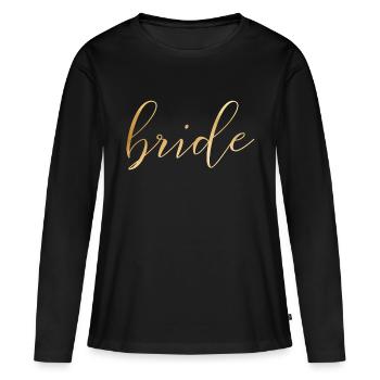 bride - JGA - Braut - Hochzeit - Goldoptik - Frauen Premium Bio Langarmshirt - Schwarz - Vorne - Julia (174cm)