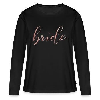 bride - JGA - Braut - Rosegold - Frauen Premium Bio Langarmshirt - Schwarz - Vorne - Julia (174cm)