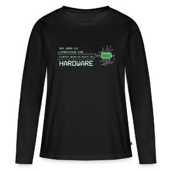 Informatiker Techniker Leben wäre einfach Hardware - Frauen Premium Bio Langarmshirt - Schwarz - Vorne - Julia (174cm)