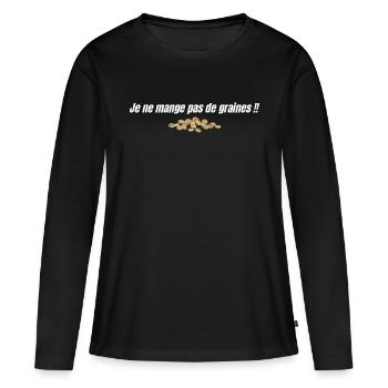 Je ne mange pas de graines !! - T-shirt manches longues Premium bio Femme - noir - Devant - Julia (174cm)