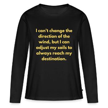 Ich kann die Richtung des Windes nicht ändern, aber ich - Frauen Premium Bio Langarmshirt - Schwarz - Vorne - Julia (174cm)
