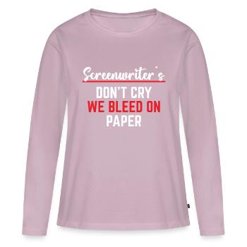 Screenwriter We Bleed on Paper - Women's Premium Organic Long Sleeve Shirt - dusky pink - Front - Julia (174cm)