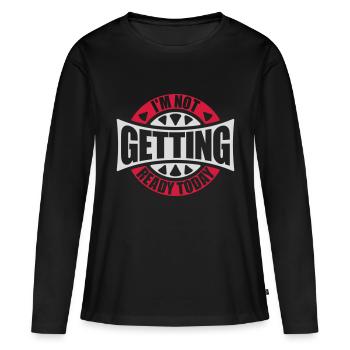 ne pas se préparer aujourd’hui - T-shirt manches longues Premium bio Femme - noir - Devant - Julia (174cm)